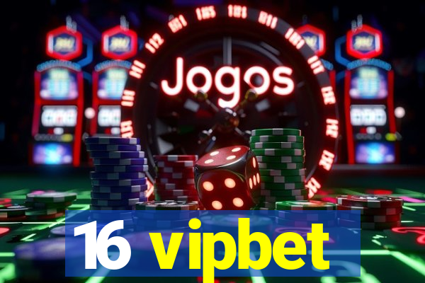 16 vipbet